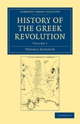 History of the Greek Revolution - Thomas Gordon - 9781108043533