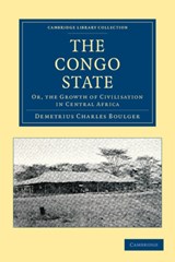 The Congo State - Demetrius Charles Boulger - 9781108050692