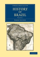 History of Brazil - Robert Southey - 9781108052849