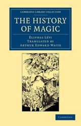 The History of Magic - Eliphas Levi - 9781108062039