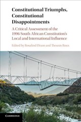 Constitutional Triumphs, Constitutional Disappointments - ROSALIND (UNIVERSITY OF NEW SOUTH WALES,  Sydney) Dixon ; Theunis (University of New South Wales, Sydney) Roux - 9781108401180