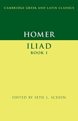 Homer: Iliad Book I - Seth L. (University of California Schein - 9781108412964
