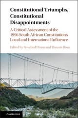 Constitutional Triumphs, Constitutional Disappointments - ROSALIND (UNIVERSITY OF NEW SOUTH WALES,  Sydney) Dixon ; Theunis (University of New South Wales, Sydney) Roux - 9781108415330