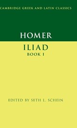 Homer: Iliad Book I - SCHEIN,  Seth L. (University of California, Davis) - 9781108420082