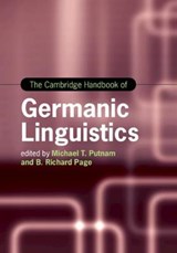 The Cambridge Handbook of Germanic Linguistics - Michael T. (Pennsylvania State University) Putnam ; B. Richard (Pennsylvania State University) Page - 9781108421867