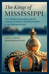 The Kings of Mississippi - SANDRA L. (VANDERBILT UNIVERSITY,  Tennessee) Barnes ; Benita Blanford-Jones - 9781108439336