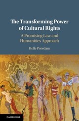 The Transforming Power of Cultural Rights - Helle (University of Copenhagen) Porsdam - 9781108446303