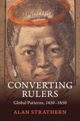 Converting Rulers - Alan (University of Oxford) Strathern - 9781108477161