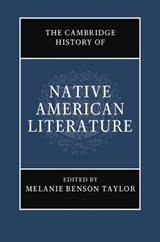 The Cambridge History of Native American Literature - Melanie Benson (Dartmouth College Taylor - 9781108482059