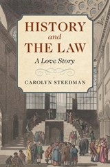 History and the Law - Carolyn (University of Warwick) Steedman - 9781108486057