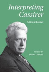 Interpreting Cassirer - SIMON (KATHOLIEKE UNIVERSITEIT LEUVEN,  Belgium) Truwant - 9781108496483