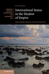 International Status in the Shadow of Empire - Cait (University of Technology Sydney) Storr - 9781108498500
