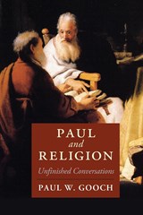 Paul and Religion - Paul W. (University of Toronto) Gooch - 9781108701921