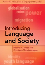 Introducing Language and Society - Rodney H. (University of Reading) Jones ; Christiana (University of Reading) Themistocleous - 9781108712859