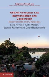ASEAN Consumer Law Harmonisation and Cooperation - LUKE (UNIVERSITY OF SYDNEY) NOTTAGE ; JUSTIN (GRIFFITH UNIVERSITY,  Queensland) Malbon ; Jeannie (University of Melbourne) Paterson ; Caron (University of Melbourne) Beaton-Wells - 9781108725828