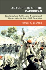 Anarchists of the Caribbean - Kirwin R. (Pennsylvania State University) Shaffer - 9781108733304