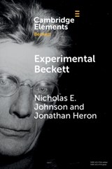 Experimental Beckett - Nicholas E. (Trinity College Dublin) Johnson ; Jonathan (University of Warwick) Heron - 9781108737791