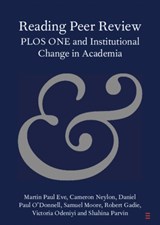 Reading Peer Review - Martin Paul (Birkbeck Eve ; Cameron (Curtin University Neylon ; Daniel Paul (University of Lethbridge O'Donnell ; Samuel (King's College London) Moore - 9781108742702