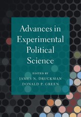 Advances in Experimental Political Science - James N. (Northwestern University Druckman ; Donald P. (Columbia University Green - 9781108745888