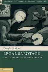 Legal Sabotage - Douglas G. Morris - 9781108792714