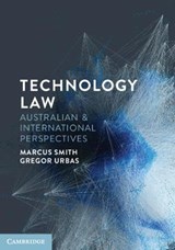 Technology Law - MARCUS,  QC Smith ; Gregor (Australian National University, Canberra) Urbas - 9781108816014