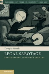 Legal Sabotage - Douglas G. Morris - 9781108835008