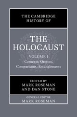 The Cambridge History of the Holocaust: Volume 1, Contexts: Origins, Comparisons, Entanglements - Mark (Indiana University) Roseman ; Dan (Royal Holloway Stone - 9781108842976
