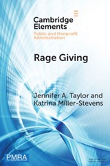 Rage Giving - JENNIFER A. (JAMES MADISON UNIVERSITY,  Virginia) Taylor ; Katrina (Colorado College) Miller-Stevens - 9781108949873