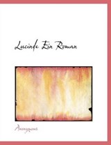 Lucinde Ein Roman - Anonymous - 9781116041026