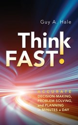 Think Fast! - Guy A. Hale - 9781118004630