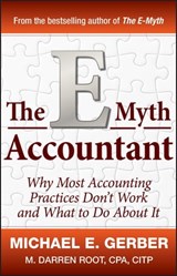The E-Myth Accountant - Michael E. Gerber ; M. Darren Root - 9781118007839