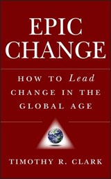 EPIC Change - Timothy R. Clark - 9781118039366