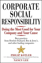 Corporate Social Responsibility - Philip Kotler ; Nancy R. Lee - 9781118045770