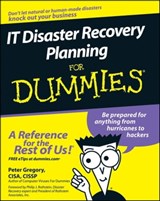 IT Disaster Recovery Planning For Dummies - Peter H. Gregory - 9781118050637