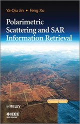Polarimetric Scattering and SAR Information Retrieval - Ya-Qiu Jin ; Feng Xu - 9781118188163