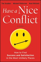 Have a Nice Conflict - Tim Scudder ; Michael Patterson ; Kent Mitchell - 9781118202760