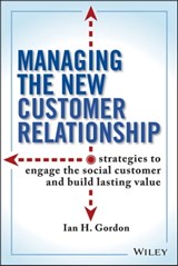 Managing the New Customer Relationship - Ian Gordon - 9781118255858