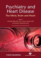 Psychiatry and Heart Disease - Michelle Riba ; Lawson Wulsin ; Melvyn Rubenfire ; Divy Ravindranath - 9781118307960