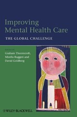 Improving Mental Health Care - GRAHAM (KING'S COLLEGE,  London, UK) Thornicroft ; Mirella Ruggeri ; David Goldberg - 9781118337974