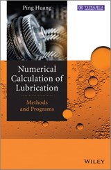 Numerical Calculation of Lubrication - Ping Huang - 9781118451229
