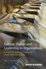 Cultural Change and Leadership in Organizations - Jaap J. Boonstra - 9781118469286