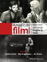American Film History - Cynthia (Rider University Lucia ; Roy (Boston University Grundmann ; Art (Montclair State University Simon - 9781118475133