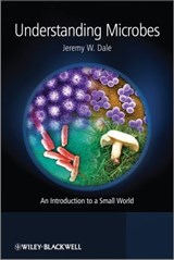 Understanding Microbes - Jeremy W. Dale - 9781118482759