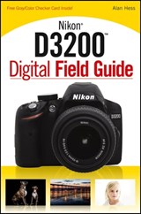 Nikon D3200 Digital Field Guide - Alan Hess - 9781118539057