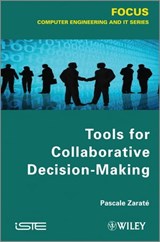 Tools for Collaborative Decision-Making - Pascale Zaraté - 9781118574539