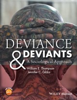 Deviance and Deviants - William E. Thompson ; Jennifer C. Gibbs - 9781118604656