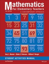 Mathematics for Elementary Teachers: A Contemporary Approach 10e Student Activity Manual - Gary L. (Oregon State University) Musser ; Blake E. (Brigham Young University Peterson ; William F. Burger - 9781118679043