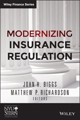 Modernizing Insurance Regulation - John H. Biggs ; Matthew P. Richardson - 9781118758847