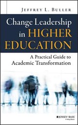 Change Leadership in Higher Education - Jeffrey L. (Mary Baldwin College) Buller - 9781118762035