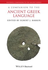 A Companion to the Ancient Greek Language - Egbert J. (Yale University Bakker - 9781118782910